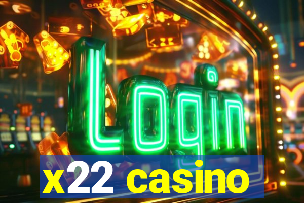 x22 casino